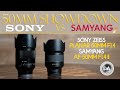 50mm Showdown: Samyang 50mm F1.4 II vs Sony Planar 50mm 1.4