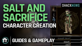 Salt and Sacrifice - Character Creation
