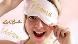 Video thumbnail of "PIJAMA - La Bala ¡Nueva Canción!"