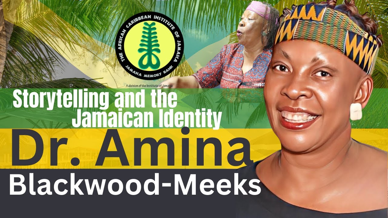 Storytelling and the Jamaican Identity :: Dr. Amina Blackwood Meeks