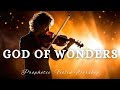 Prophetic Warfare Violin Instrumental Worship/GOD OF WONDERS/Background Prayer Music