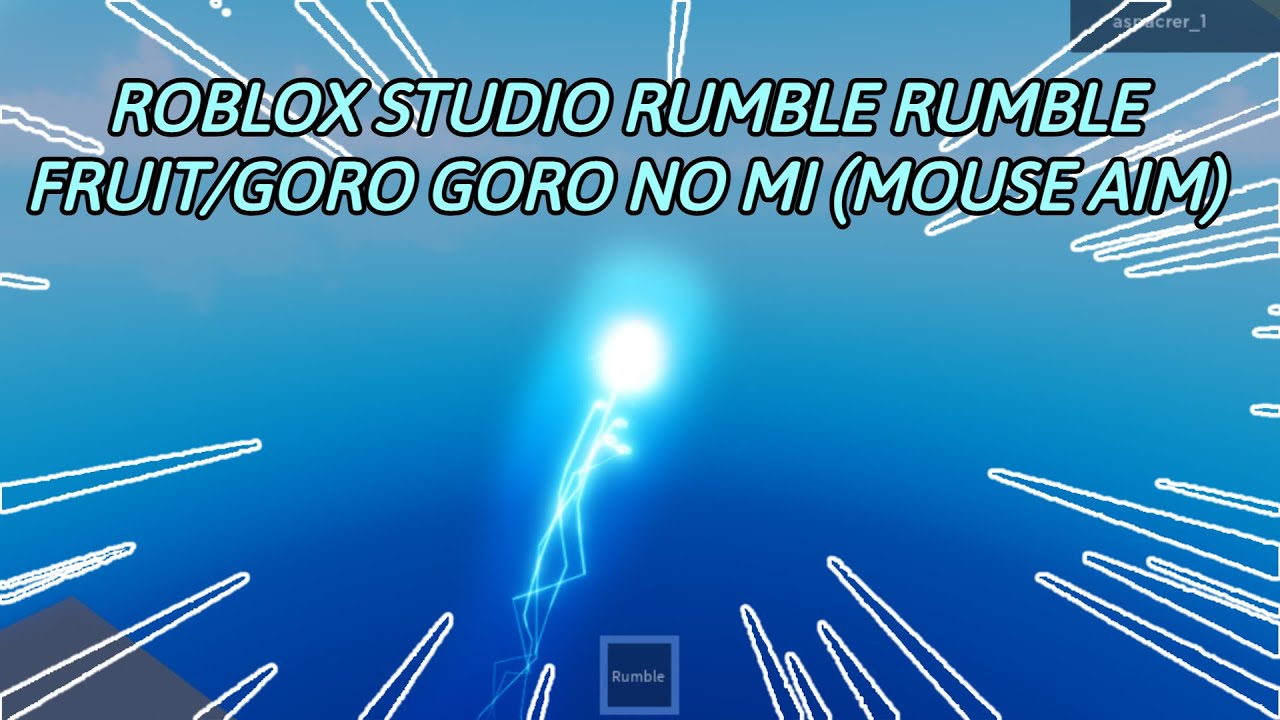 Roblox Studio: Goro Goro No Mi/Rumble Rumble Fruit (WITH MOUSE AIM!) 