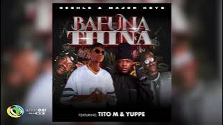 Ceehle and Major_Keys - BAFUNA THINA [Feat. TitoM and Yuppe]