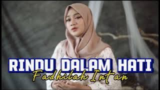 RINDU DALAM HATI (Brissia Jodie & Arsy) | Cover by Fadhilah Intan | Musik Lirik