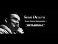 Ä°nsanÄ± Onaran KonuÅŸmalar - 1 | Senai Demirci