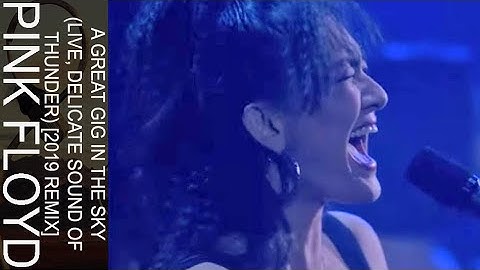 Pink Floyd - The Great Gig In The Sky (Live, Delicate Sound Of Thunder) [2019 Remix]