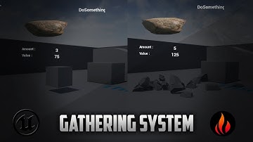 Unreal Engine 4 - Gathering System