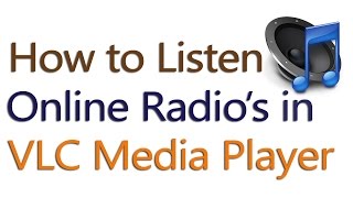 How to Listen Online Radio's in VLC Media Player For Free screenshot 4