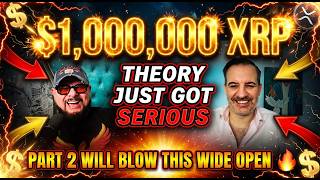 The $1,000,000 XRP Theory Just Got More Serious — And Part 2 Could Blow This Wide Open...