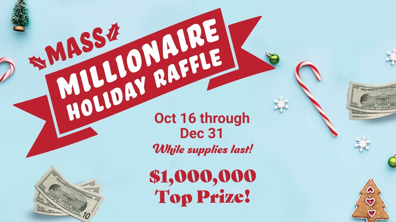 How to play the Mass Millionaire Holiday Raffle Mass State Lottery