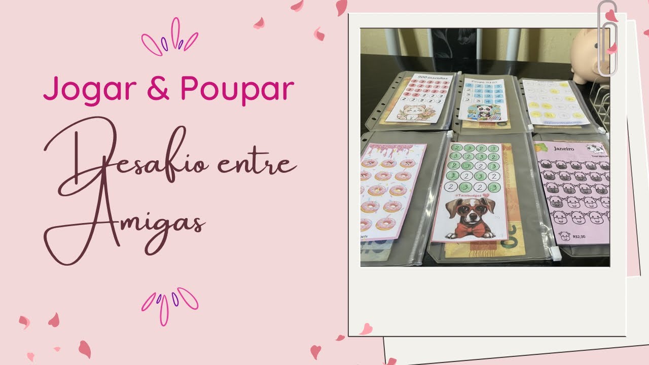 Jogar & Poupar | Desafio ente Amigas | Técnica dos Envelopes 