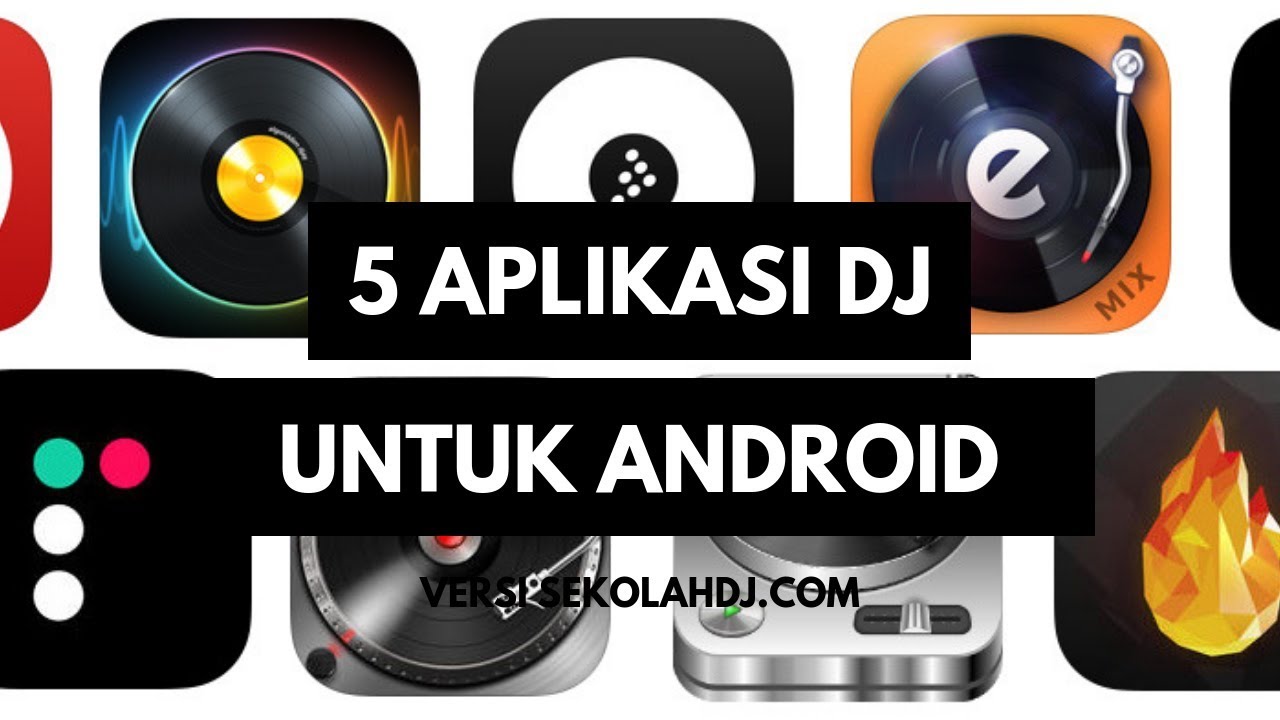 Review 5 Aplikasi Dj Untuk Android Versi Sekolah Dj Youtube