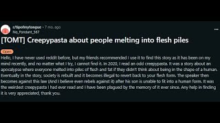 [TOMT] Creepypasta about people melting into flesh piles