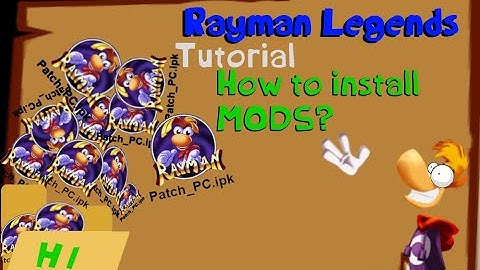 Rayman Legends Tutorial: How to install mods?