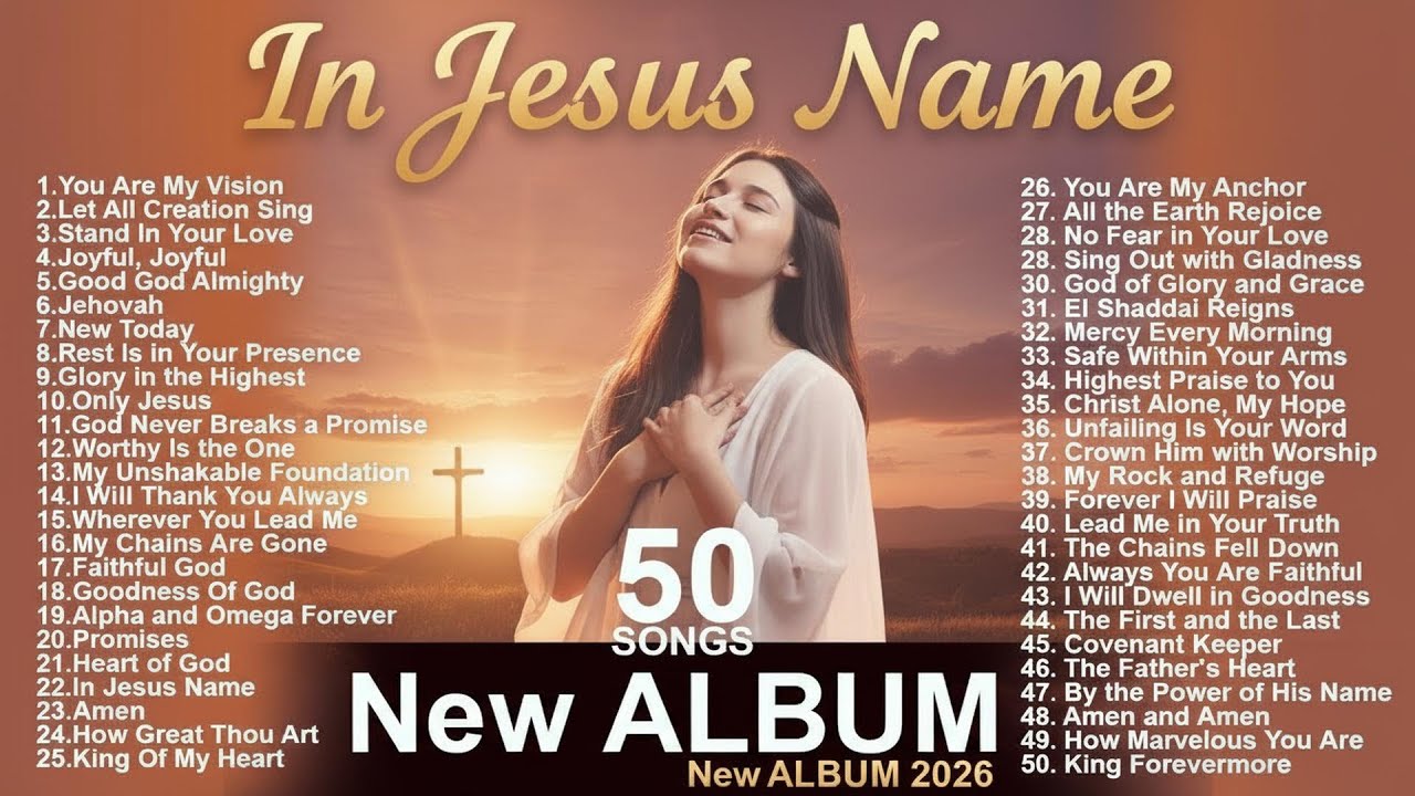 Top-50 New English Christian Praise and Worship Songs-2026 | New Christian Album