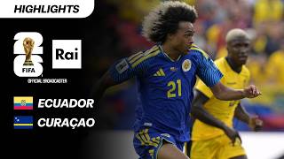 Ecuador vs. Curaçao 0-0: Highlights | 2026 FIFA World Cup