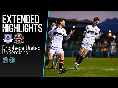 EXTENDED HIGHLIGHTS | Drogheda United 0-0 Bohemians | SSE Airtricity Men's Premier Division — football highlights