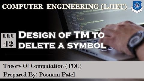 Lecture_42_Desing Turing Machine to delete symbol |Theory of Computation | Computer Engineering