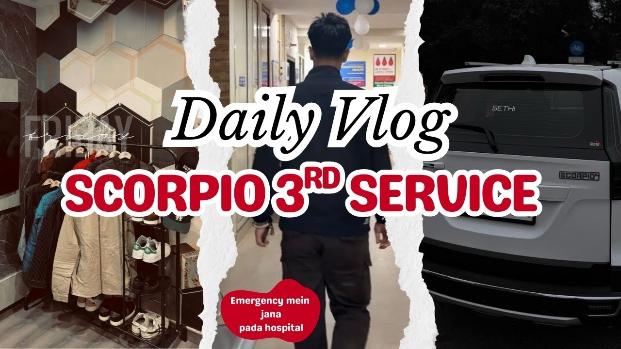 Scorpio ki 3rd service itni costly hoegi socha nahi tha😱🚘| Emergency me hospital jana pdha😞