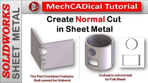 Creating Normal Cuts in Sheet Metal Component In SolidWorks Sheet Metal