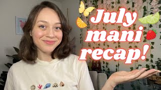 All The Manis I Wore in July! 🍊some of my FAV nail art, lots of jellies   an injury 😪