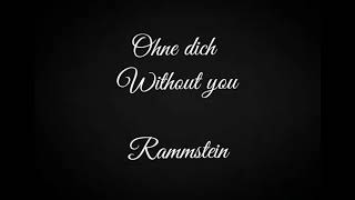 rammstein English lyrics ohne dich