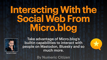 Interacting with the Social Web with Micro.blog