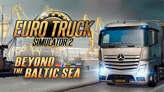 ЕДЕМ В ПИТЕР! BEYOND THE BALTIC SEA ● Euro Truck Simulator 2 [НА РУЛЕ] #24