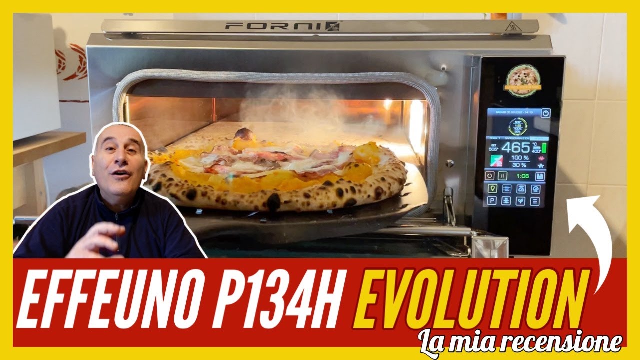 Forno EFFEUNO P134H EVOLUTION - Spettacolare! 😱🤩🤩 La mia recensione. 