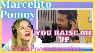 Vocal Coach Reacts to MARCELITO POMOY - You Raise Me Up [Vocal Reaction \& Analysis]