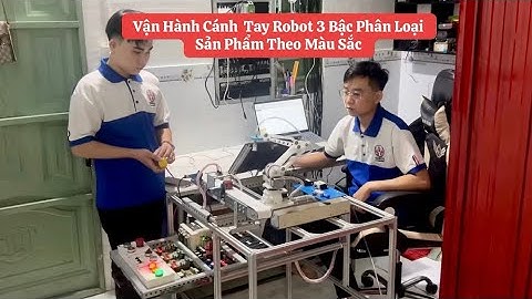 Vận hành Cánh tay Robot 3 bậc phân loại màu sắc