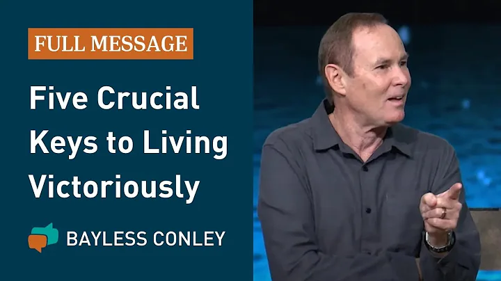 Five Keys to Victorious Living (Full Message) | Ba...