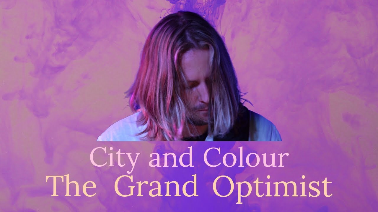 City and Colour - "The Grand Optimist" (Acoustic Cover) - YouTube