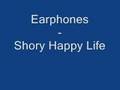 Earphones - Short Happy Life