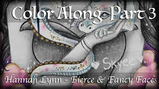 Happy Hatchling Color Along (Part 3) | Fierce & Fancy Faces by Hannah Lynn ♥