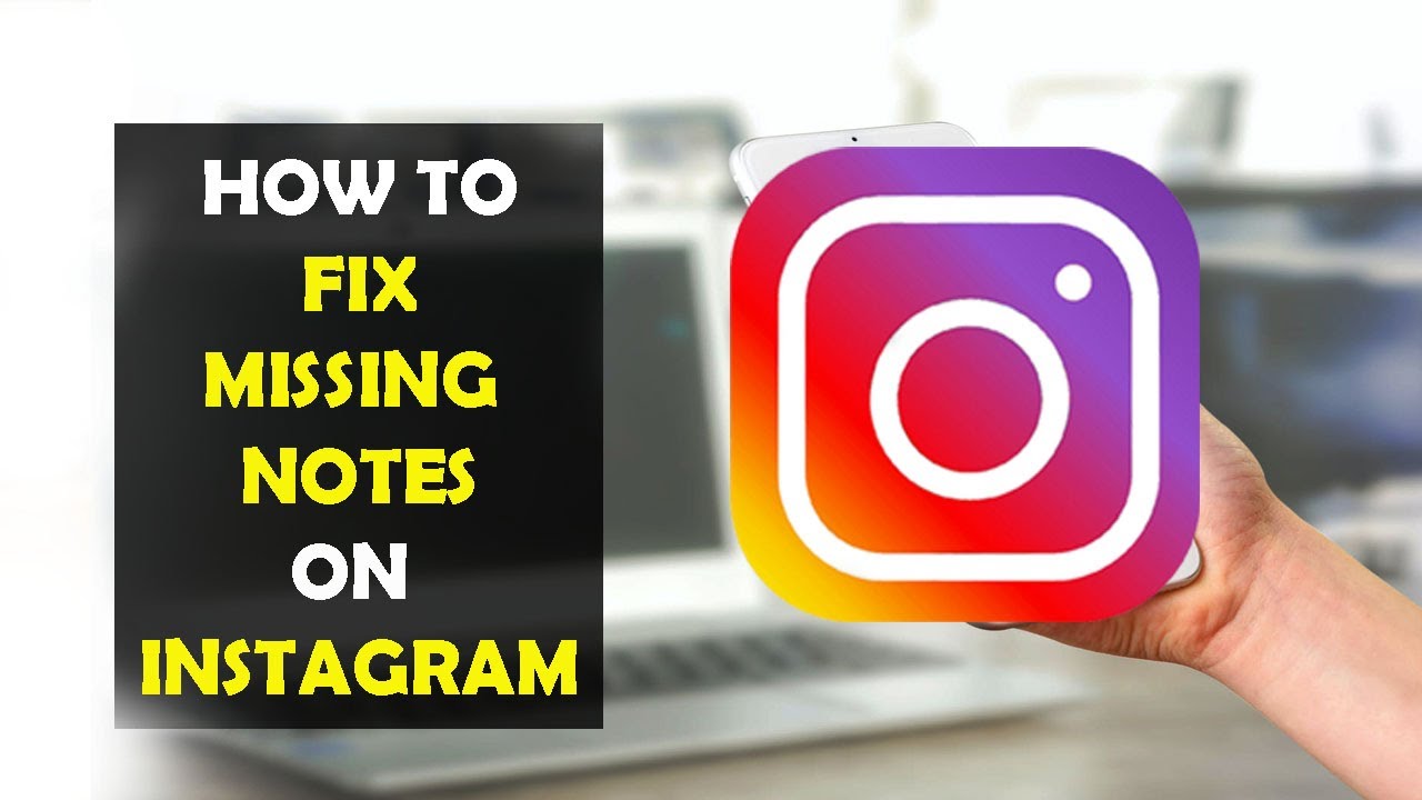 How To Fix Missing Notes on Instagram - YouTube