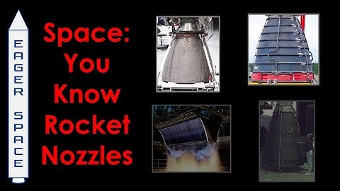 Space - You Know Rocket Nozzles