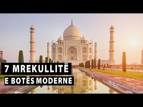 7 Mrekullite e Botes (Moderne) • Fakte Interesante