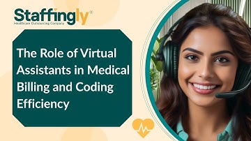 The Role of Virtual Assistants in Medical Billing and Coding Efficiency