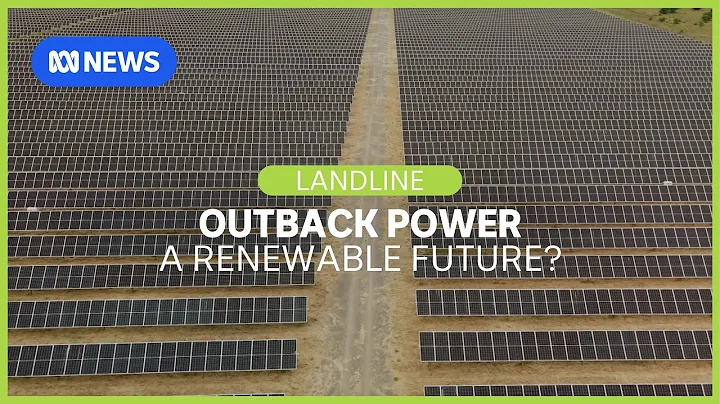 Outback Power: What renewables are offering to country towns. | Landline | ABC News