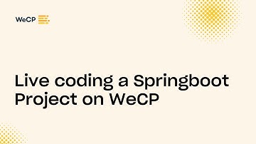 Live coding a Spring boot Project on WeCP