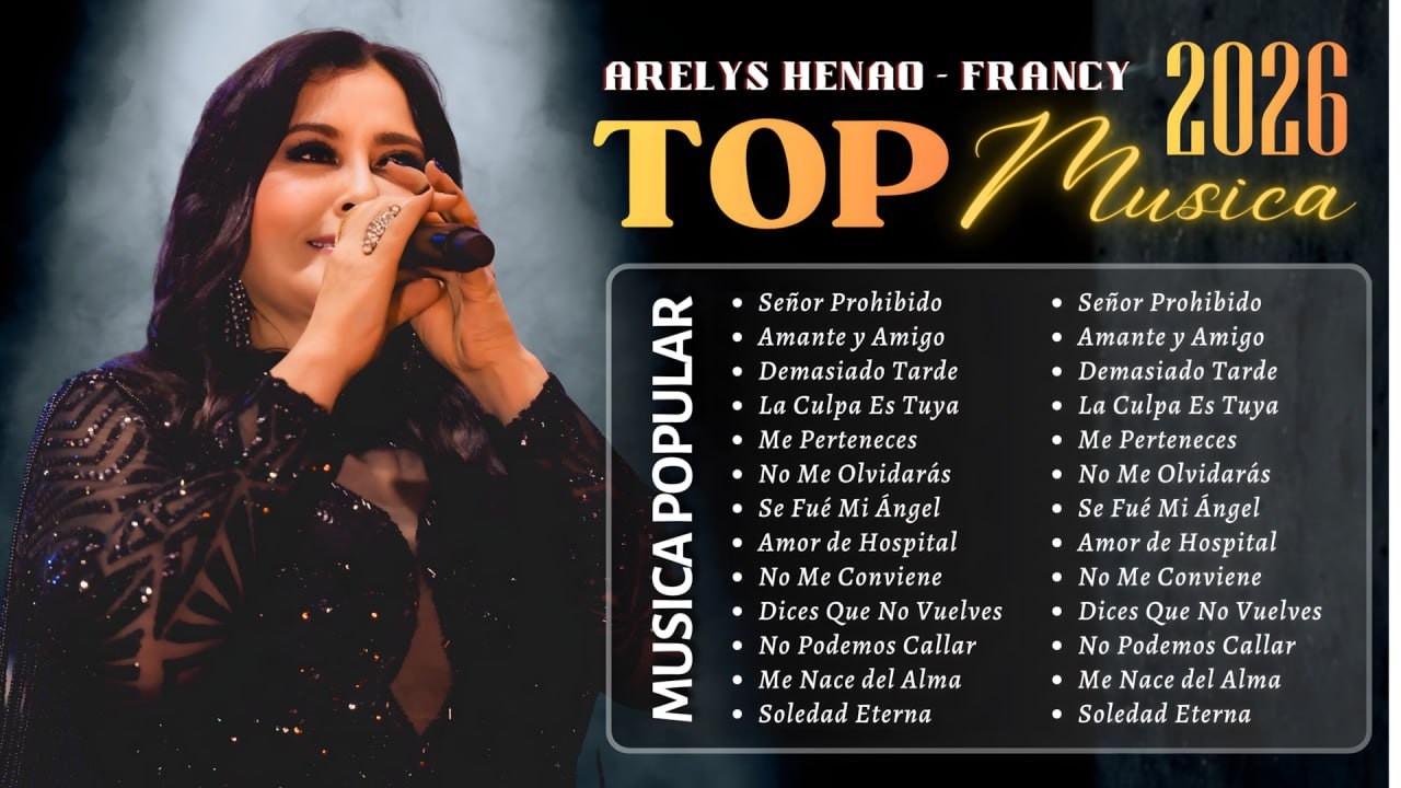 Arelys Henao – Lo Mejor de la Reina de la Música Popular | Canciones que Marcan