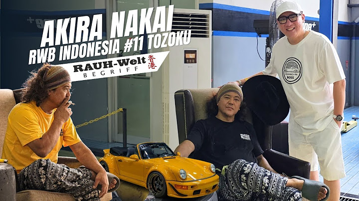 Akira Nakai RWB Indonesia #11 TOZOKU | RAUH-Welt Begriff | Day 1-2