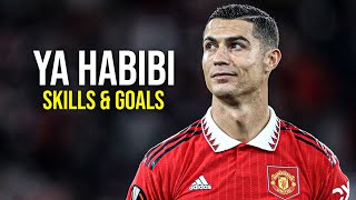 Cristiano Ronaldo ● Yaniyorum Ya Habibi ● Sublime Skills & Goals | 2022