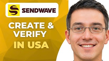 How To Create And Verify Sendwave Account In USA | Easy Steps