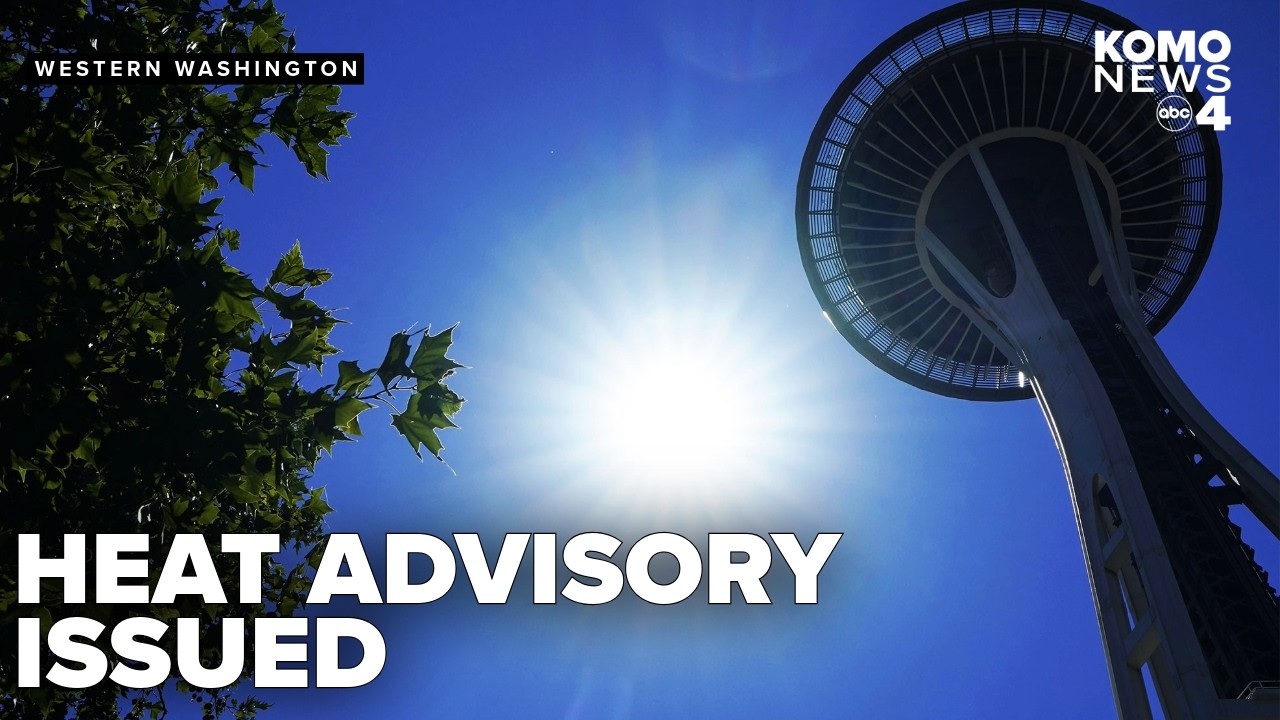 Heat Advisory and Wildfire Smoke Impact on Western Washington