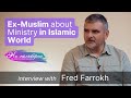 Ex-Muslim about Ministry in Islamic World | Fred Farrokh | #OnAnEasel