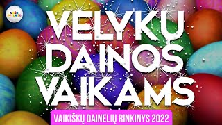 VELYKŲ DAINŲ RINKINYS VAIKAMS 2023 • Rinkinys • Mix • Grojaraštis