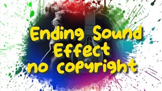 Ending Sound Effect No Copyright/Free to Use #Soundeffect #Backgroundeffect #Editingeffect