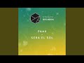 Sera El Sol (Extended Mix)